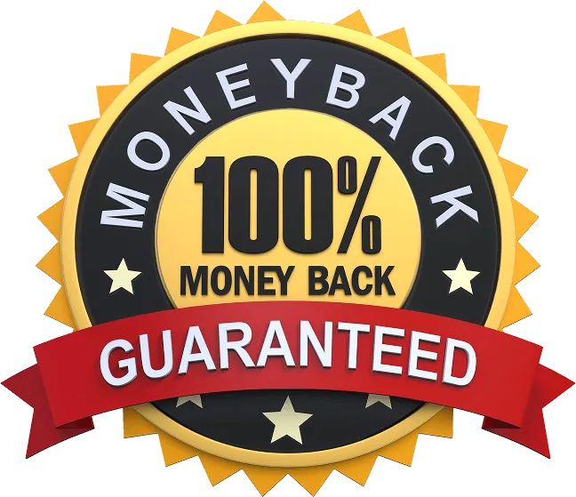 100% Money Back Guaranteed